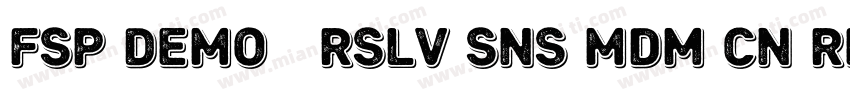 FSP DEMO   Rslv Sns Mdm Cn Regular字体转换